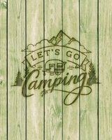 Let's Go Camping: Family Camping Planner & Vacation Journal Adventure Notebook | Rustic BoHo Pyrography - Green Boards 1650402759 Book Cover