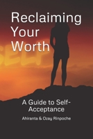 Reclaiming Your Worth: A Guide to Self-Acceptance B0DSB8X9SJ Book Cover