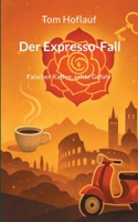 Der Expresso-Fall: Falscher Kaffee, echte Gefahr (German Edition) 3695159847 Book Cover