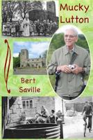 Mucky Lutton: The Yesterdays of a Northamptonshire Village 1534710833 Book Cover