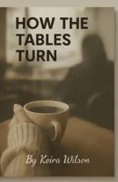 How the Tables Turn B0GFQ8DFHH Book Cover