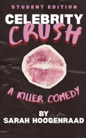 Celebrity Crush: Student Edition B0HCXFYW3Q Book Cover