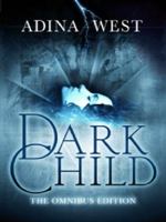 Dark Child: Omnibus Edition 1743342705 Book Cover