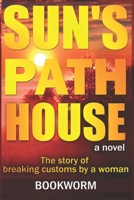 The Sun’s Path House: A Novel | The story of breaking customs by a woman B09YSFQYBT Book Cover