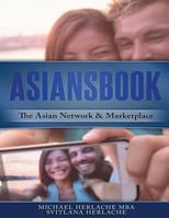 Asiansbook: The Asian Network & Marketplace 1542973163 Book Cover