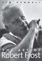 The Art of Robert Frost 0300118139 Book Cover