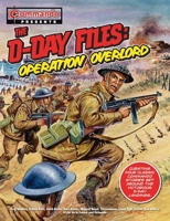 The D-Day Files: Operation Overlord (Commando Presents) 1917436777 Book Cover