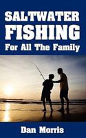 Saltwater Fishing for All the Family 1438260830 Book Cover