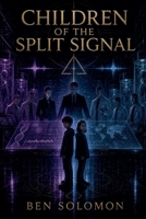 Children of the Split Signal B0HHG7XHL8 Book Cover