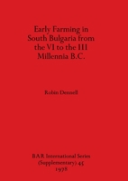 Early Farming in South Bulgaria (BAR international series) 0860540219 Book Cover