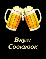 Brew Cookbook: Beer Brewer Log Notebook 1086777891 Book Cover