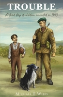 Trouble: MR (Clifftop Farm in Wartime) 1739297660 Book Cover