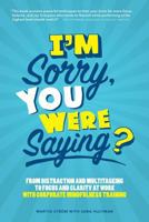 I'm Sorry, You Were Saying? 9163920387 Book Cover