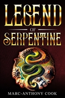 Legend of Serpentine: The Lost Kingdom 1962825329 Book Cover