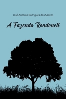A Fazenda Rondonett (Portuguese Edition) 6500472144 Book Cover