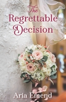 The Regrettable Decision B0CPL6PPMW Book Cover