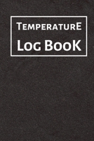 Temperature Log Book: Food Temperature Log Sheet, Temperature Check Sheet, Fridge Temperature Record Sheet Template, Temperature Recorder 1675890943 Book Cover