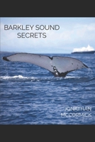 Barkley Sound Secrets 1727135512 Book Cover