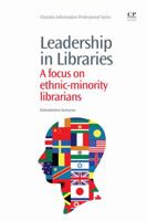 Leadership in Libraries: a Focus on Minority Librarians 1843346583 Book Cover