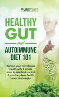 Healing the Gut Microbiome and Toxic Brain 1970182032 Book Cover