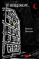 Si Seulement... 1718054386 Book Cover