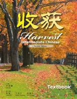 Harvest: Intermediate Chinese Textbook (For AP Chinese) (2nd Edtion) 9814455164 Book Cover