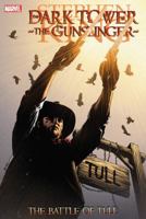 The Dark Tower: The Gunslinger - The Battle of Tull 0785149333 Book Cover