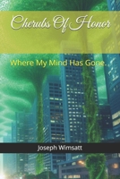 Cherubs Of Honor: Where My Mind Has Gone. B0CP47G9YB Book Cover