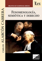 Fenomenología, semiótica y derecho (Spanish Edition) 9563922565 Book Cover