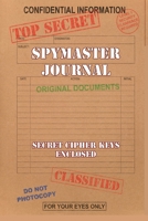 Spy Master Journal: Secret Cipher Keys Enclosed 1699936072 Book Cover