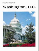 Beautiful America's Washington, D.C. 0898025257 Book Cover