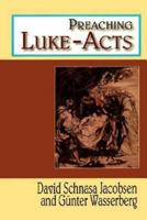 Preaching Luke - Acts 0687099722 Book Cover