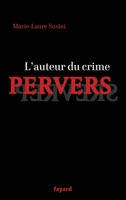 L' Auteur Du Crime Pervers 2213622302 Book Cover
