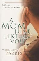 A Mom Just Like You 1929125100 Book Cover