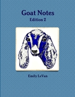 Goat Notes - Edition 2 1300586346 Book Cover