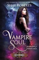 Vampire Soul: A Heartblaze Novel 1946994073 Book Cover