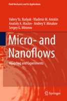 Micro- and Nanoflows: Modeling and Experiments 3319755226 Book Cover