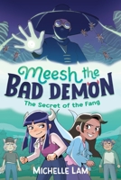Meesh the Bad Demon: The Secret of the Fang 0571384919 Book Cover