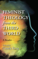 Feminist Theology from the Third World: A Reader 0883449633 Book Cover