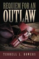 Requiem for an Outlaw 0803474008 Book Cover