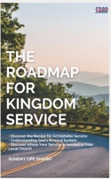 The Road Map for Kingdom Service B0BF2XK2KY Book Cover