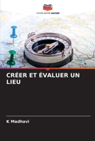 Créer Et Évaluer Un Lieu 6206354504 Book Cover