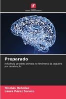 Preparado: Influência do efeito primata no fenómeno da cegueira por desatenção (Portuguese Edition) B0CKKNJBPK Book Cover