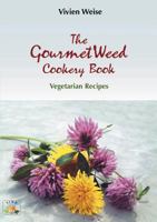The Gourmet weed cookery Book: Vegetarian Redipes 3831140529 Book Cover