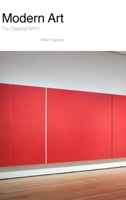 Modern Art The Classical Within B0GW66DDPP Book Cover