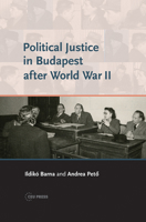 Political Justice in Budapest after World War II 6155225982 Book Cover