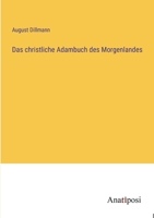 Das christliche Adambuch des Morgenlandes 3382044781 Book Cover