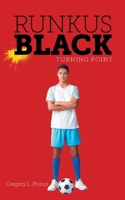 Turning Point (Runkus Black Trilogy) 1039190502 Book Cover