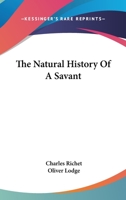 The Natural History Of A Savant 1432584278 Book Cover