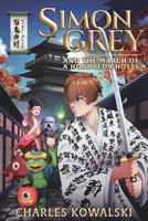 Simon Grey and the March of a Hundred Ghosts 1733092102 Book Cover